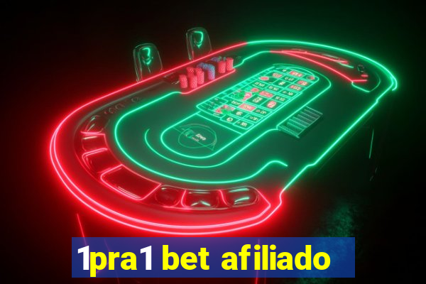 1pra1 bet afiliado